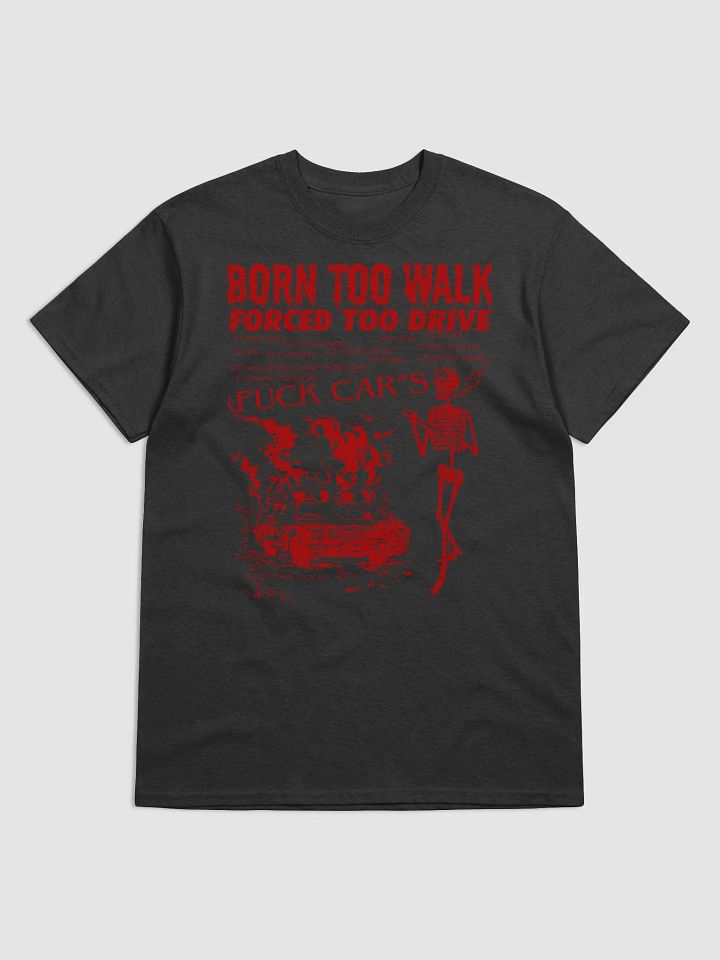 BORN TO WALK FORCED TO DRIVE product image (1)