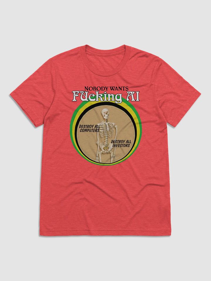 NOBODY WANTS AI "TRI BLEND SHIRT" product image (21)